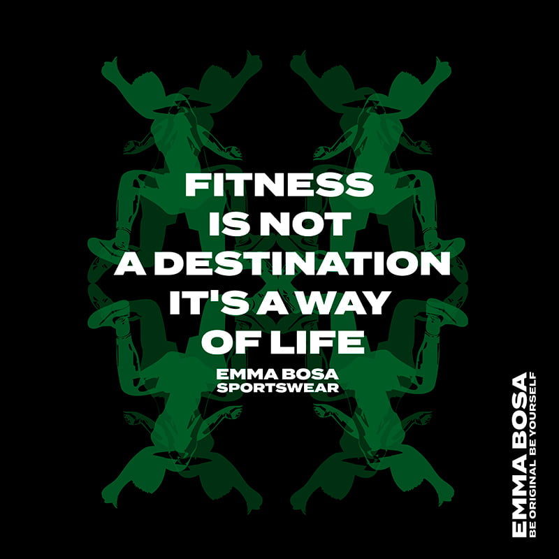 Sportswear Fitness is Not a Destination It is a Way of Life