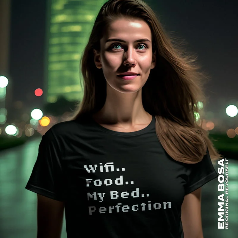 T-shirt Wifi Food My Bed Perfection – T-shirt Sassy Style – T-shirt Wifi Food My Bed Perfection (detail 2)