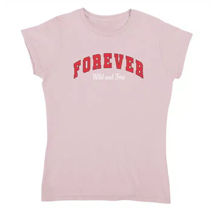 T-shirt Dames Forever Wild and Free