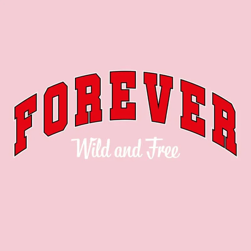 T-shirt Dames Forever Wild and Free