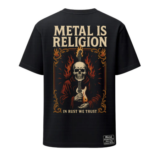 T-Shirt Loose Fit Metal is Religion In rust we trust