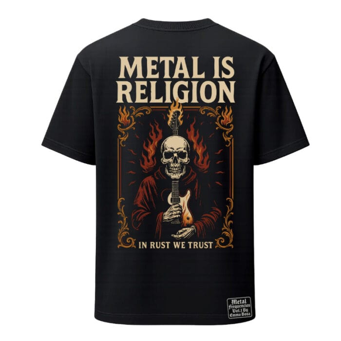 T-Shirt Loose Fit Metal is Religion In rust we trust