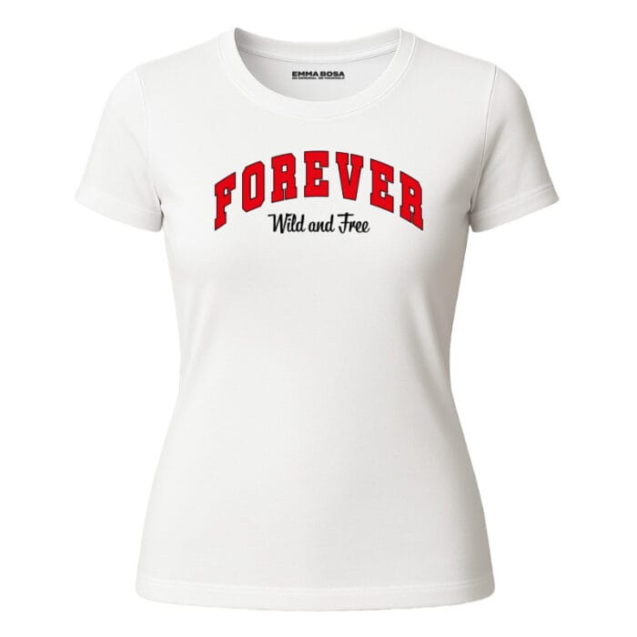 T-shirt Forever Wild and Free White