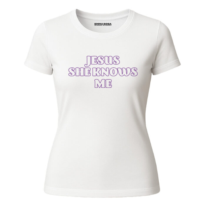 T-shirt Jesus She Knows Me