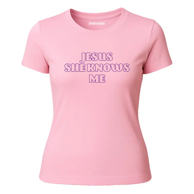 Jesus She Knows Me T-shirt – Sale, T-shirt Sassy Style – T-shirt Jesus She Knows Me – Sassy Style