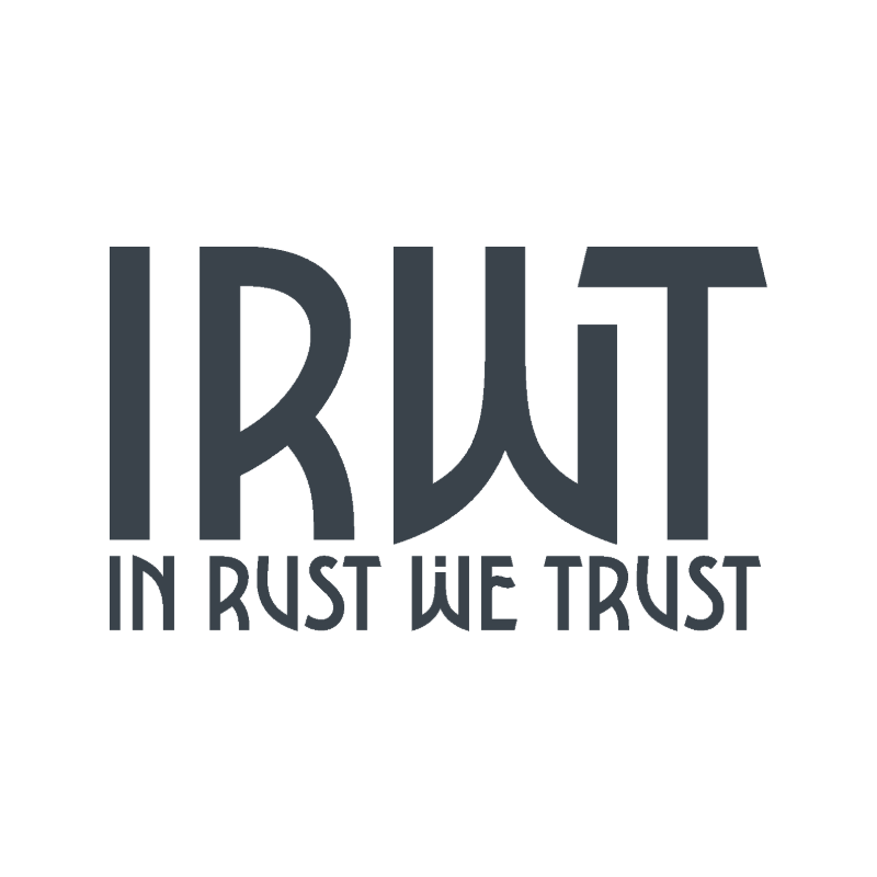 In Rust We Trust