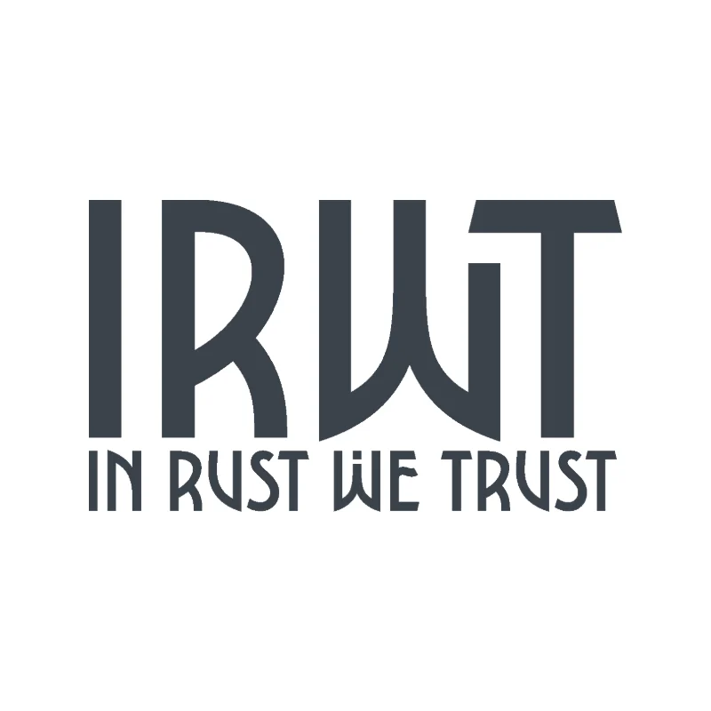 In Rust We Trust